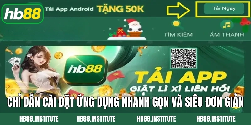 Tải App HB88 1 Chỉ dẫn cài đặt ứng dụng nhanh gọn và siêu đơn giản