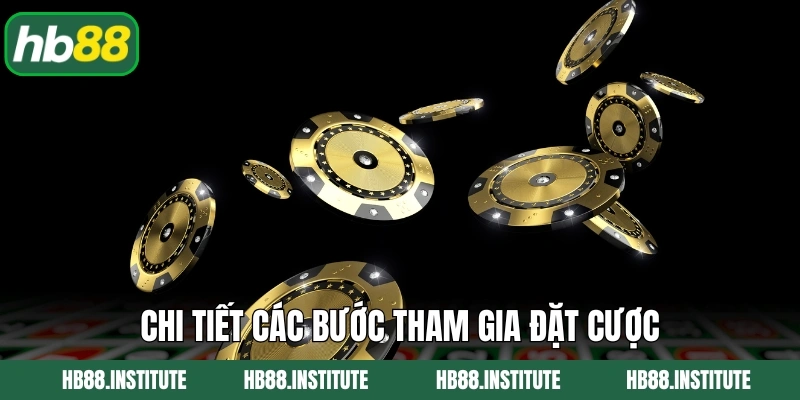 Chi tiết các bước tham gia đặt cược tại live casino Hb88