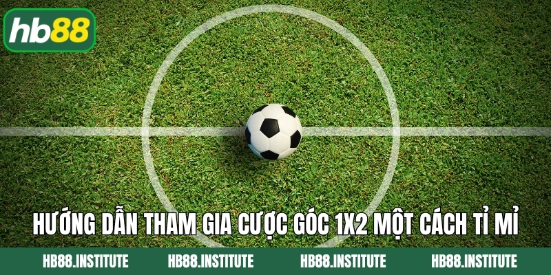 Phạt Góc 1x2 - Bí Quyết Thắng Lớn Từ Các Chuyên Gia HB88 4 Hướng dẫn tham gia cược góc 1x2 một cách tỉ mỉ