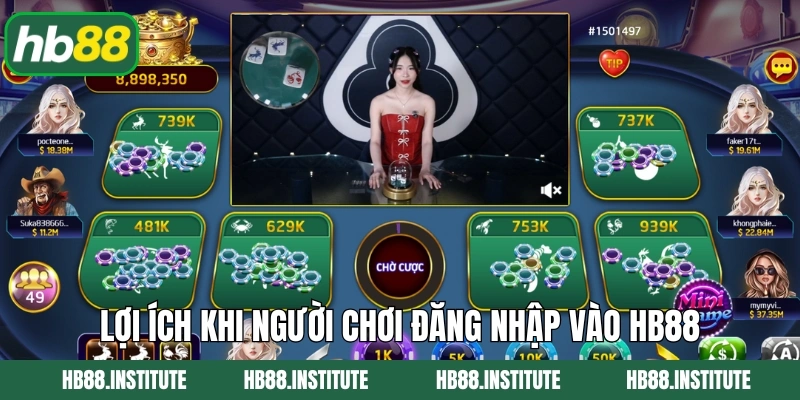 Đăng Nhập HB88 1 Lợi ích khi người chơi đăng nhập vào HB88