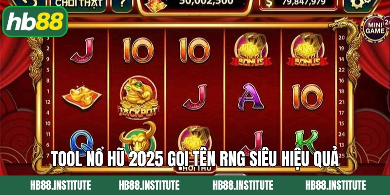 Tool Nổ Hũ 2025 - Vũ Khí Chinh Phục Jackpot Khủng Tại HB88 3 Tool nổ hũ 2025 gọi tên RNG siêu hiệu quả