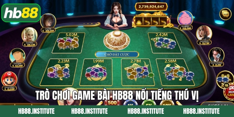Trò chơi game bài HB88 nổi tiếng thú vị
