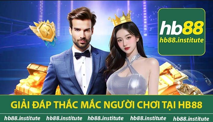 HB88 – Nhà Cái Cá Cược Trực Tuyến – Đăng Ký Nhận Code 88K 13 Giải đáp thắc mắc người chơi tại HB88